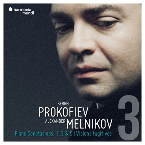 Alexander Melnikov Sergei Prokofiev 3 Piano Sonatas Nos 1 3 5