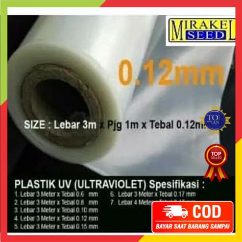 Jual Plastik UV 120 Mikron Lebar 3 Meter Panjang 1 Meter Bisa Per Roll