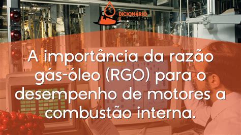 A Import Ncia Da Raz O G S Leo Rgo Para O Desempenho De Motores A