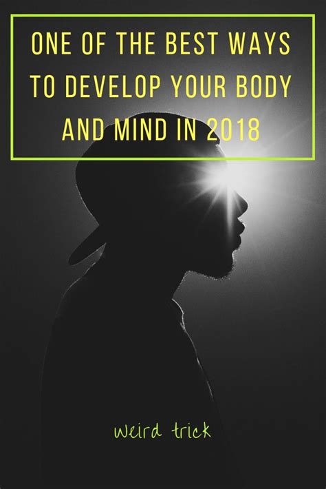 One Of The Best Ways To Transform Your Body And Develop Your Mind In