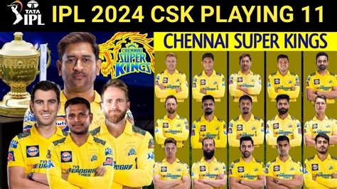 Ipl 2024।csk Playing 11।csk Final Playing 11।csk Best Playing 11