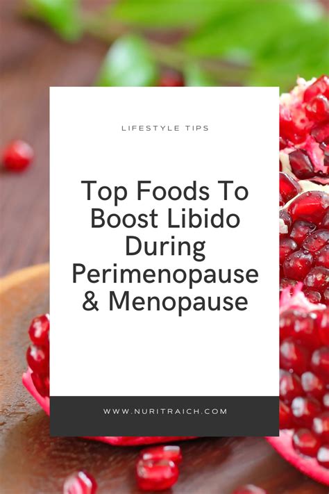 Top Foods To Boost Libido Perimenopause Hormones — Nurit Raich