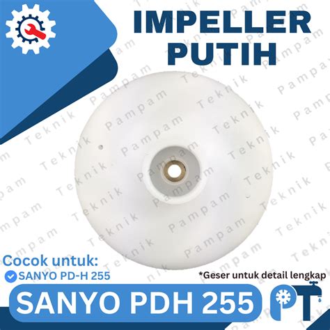 Jual Kipas Impeller Sanyo PDH 255 Putih Impeler Jetpump Sy255 Kerucut