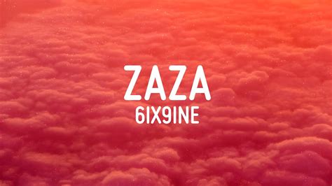 Zaza 6ix9ine Lyricsletra Youtube