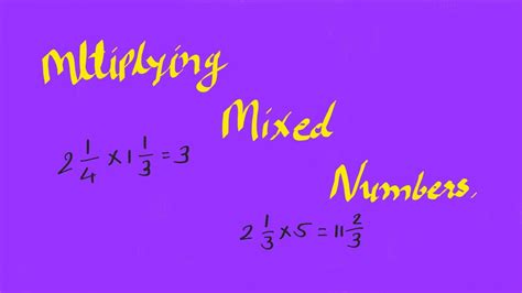 How To Multiplying Mixed Numbers Youtube