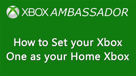 How To Set Your Xbox One As Your Home Xbox Xbox Ambassador Series Youtube