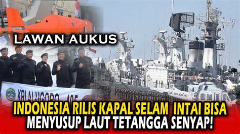 Saingi Nuklir Aukus Nkri Rilis Kapal Selam Intai Bisa Menyusup Laut