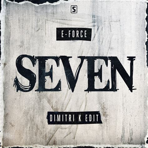 Seven Dimitri K Edit Song And Lyrics By E Force Dimitri K Spotify