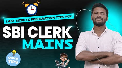 LAST MINUTE PREPARATION TIPS FOR SBI CLERK MAINS DO S AND DON TS MR