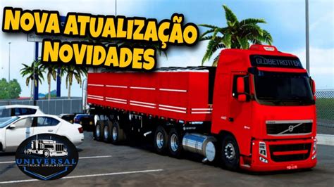 Saiuu Mais Novidades Da Pr Xima Atualiza O Do Universal Truck