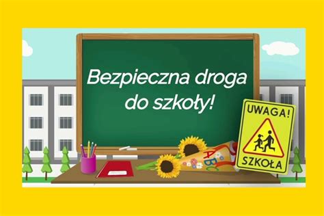 Szko A Podstawowa Nr Bezpieczna Droga Do Szko Y