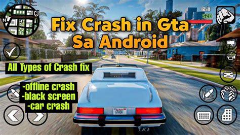 How To Fix Crash In Gta San Andreas Android Fix All Type Of Crash Gta