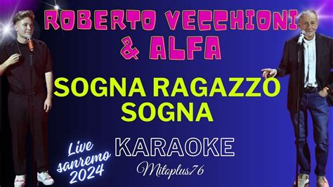 Roberto Vecchioni Feat Alfa Sogna Ragazzo Sogna Karaoke Fair Use