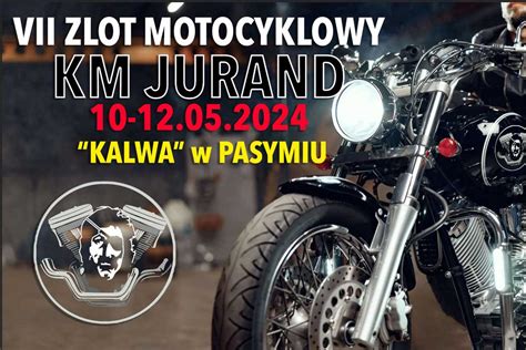 Jurand Wka Vii Zlot Motocyklowy Pasym Mototour Pl Zloty