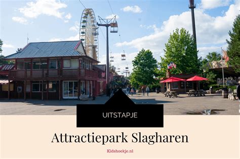 Attractie En Vakantiepark Slagharen Kidshoekjenl