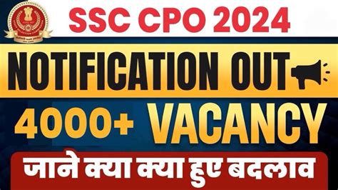 SSC CPO Notification 2024 Out SSC CPO 2024 Vacancy SSC CPO 2024