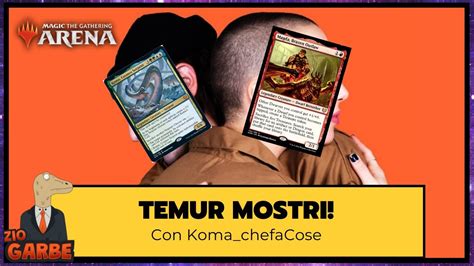 Temur Monster Con Koma Che Fa Cose Magic Arena Ita YouTube