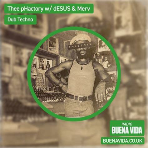 Stream Thee Phactory W Desus Merv Radio Buena Vida By