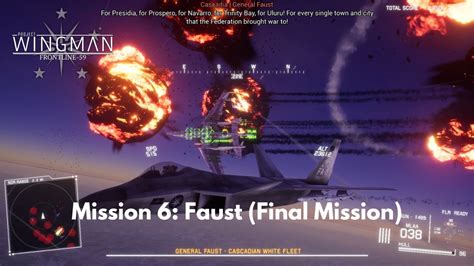 Project Wingman Frontline 59 Mission 6 Faust Final Mission Youtube