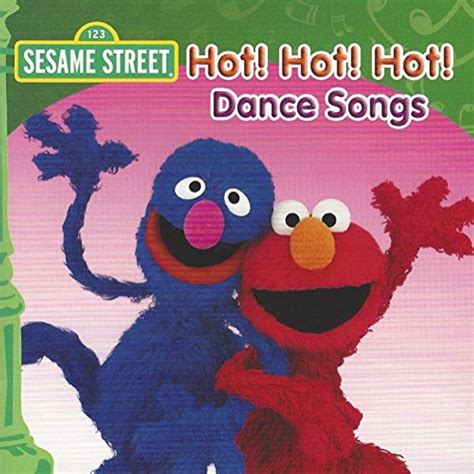 Sesame Street Hot Hot Hot Dance Songs CD Jpc De