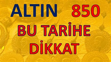 GRAM ALTIN VE DOLAR BU TARİHE DİKKAT YENİ ATAKLAR DOLAR A DİKKAT