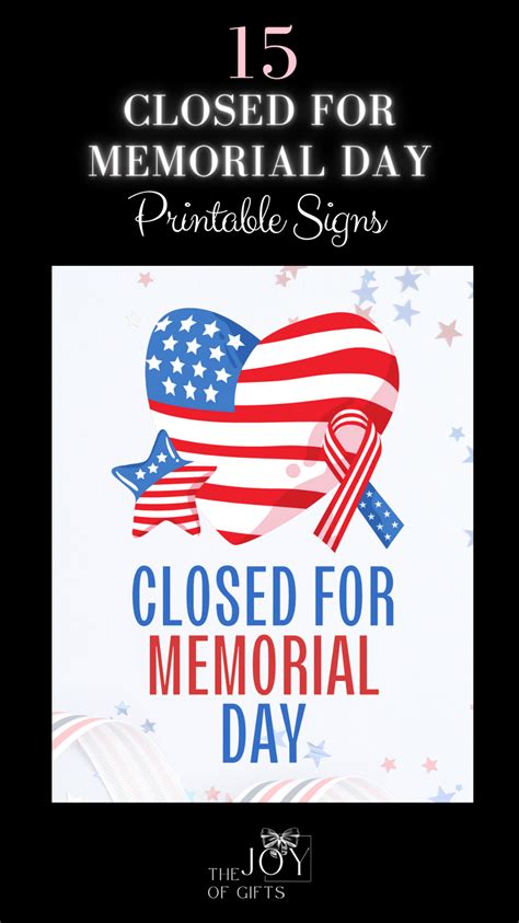 15 Free Printable Signs "Closed for Memorial Day" - The Joy of Gifts ...