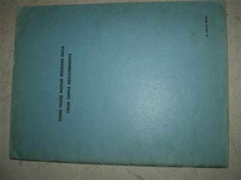 New Three Phase Motor Winding Repair Wiring And Color Atlas