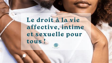 Le Droit à La Vie Affective Intime Et Sexuelle Pour Tous Cr Oih