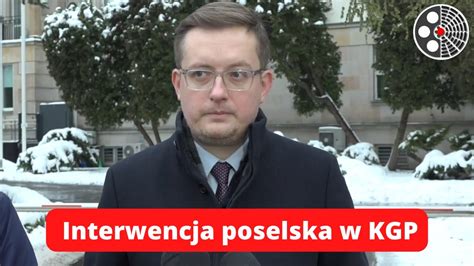 Interwencja Poselska Konfederacji W Komendzie G Wnej Policji Ws