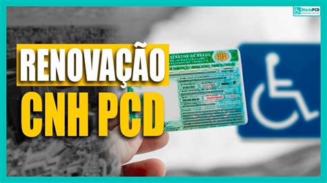 Renovação Da Cnh Pcd Saiba Como Fazer Az Isenções