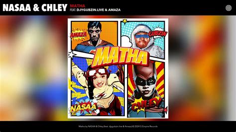 Nasaa And Chley Matha Official Audio Feat And Amaza Youtube