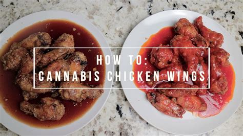 Quick And Easy How To Cannabis Infuse Chicken Wings Youtube