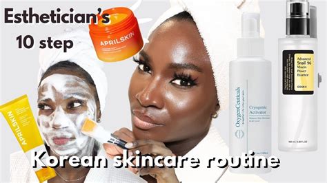 10 Step Korean Skincare Routine Glass Skin Estheticians Skincare