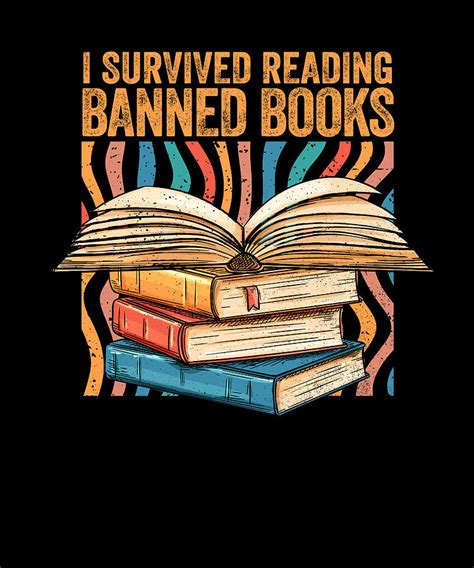 I M With The Banned Books I Survived Reading Banned Books Digital Art