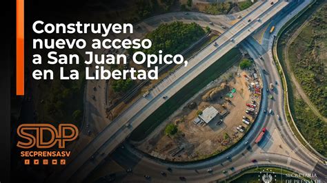 Construyen Nuevo Acceso A San Juan Opico En La Libertad YouTube