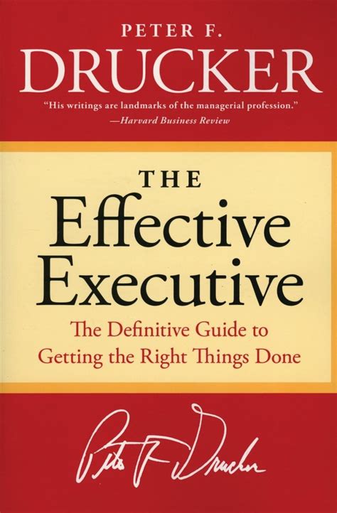 Peter F Druckers The Effective Executive Book Review Daniel Karim