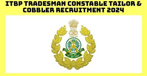 ITBP Tradesman Constable Tailor Cobbler Recruitment 2024 Apply