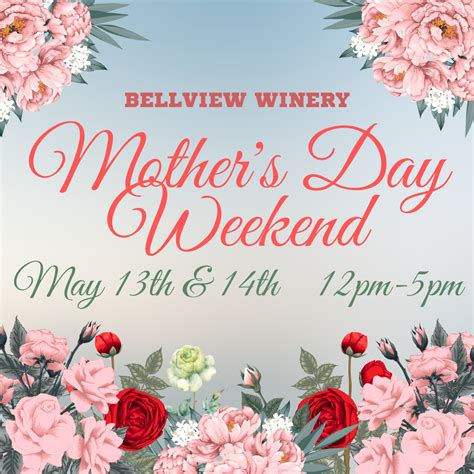 Mothers Day Weekend 2023 Bellview Winery