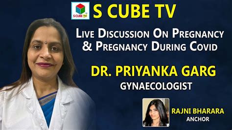 Discussion On Pregnancy Pregnancy During Covid With Dr Priyanka Garg