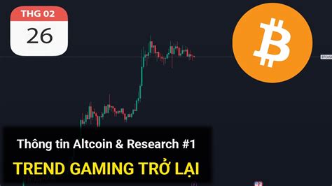 D Ng V N Ch Y V Altcoin Trend Gaming Th Ng Tin Bitcoin Research