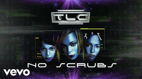 Tlc No Scrubs Official Audio Youtube