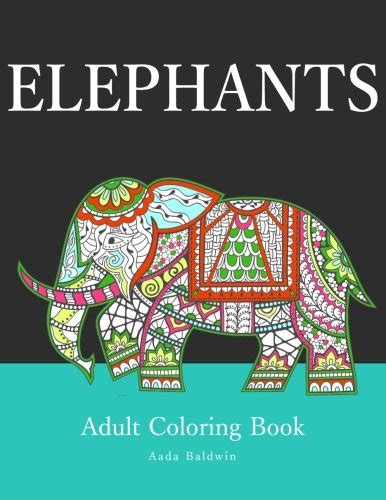 Elephant Adult Coloring Books Elephant Coloring Books For Adults