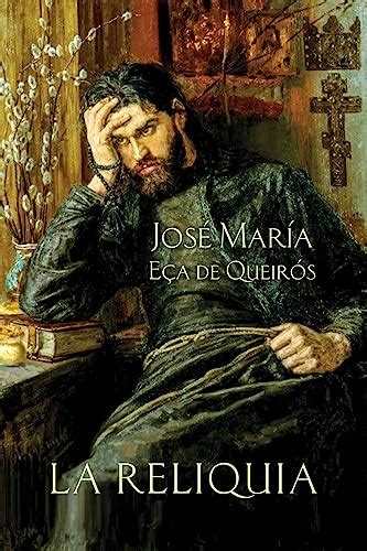 La reliquia Eca De Queirós José María 9781530885633 AbeBooks