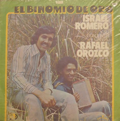 El Binomio De Oro Israel Romero Y Su Conjunto Canta Rafael Orozco