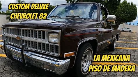 Chevrolet Pick Up 82 La Mexicana Youtube