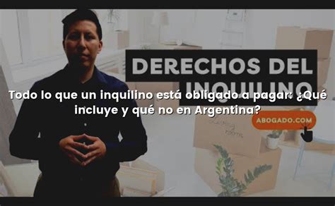 Todo Lo Que Un Inquilino Est Obligado A Pagar Qu Incluye Y Qu No