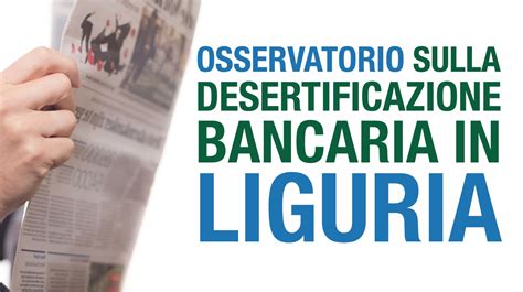 Stampa Rilancia Dati First Cisl Desertificazione Bancaria Liguria Met