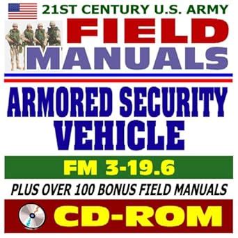 21st Century U S Army Field Manuals Armored Security Vehicle FM 3 19