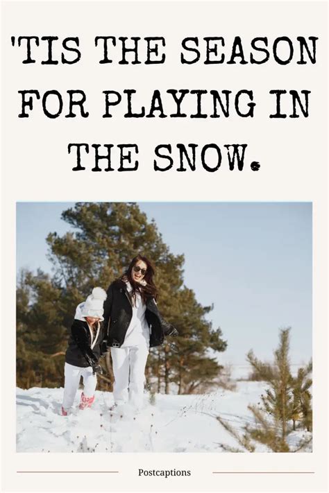 Best Snow Captions For Instagram Postcaptions