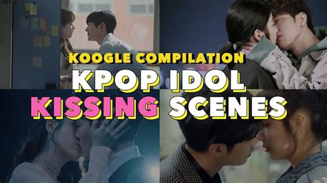 K Pop Idols Kissing Scenes In K Dramas Kpop Compilation Got Exo